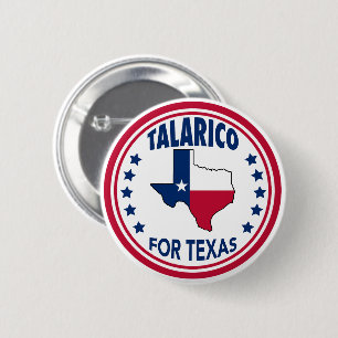 Badge Rond 5 Cm Talarico pour l'élection Texas Red White Blue