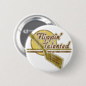 Badge Rond 5 Cm Talent de Flippin (Devant & derrière)