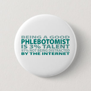 Badge Rond 5 Cm Talent de Phlebotomist 3%