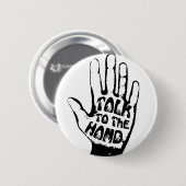 Badge Rond 5 Cm Talk To The Hand (Devant & derrière)