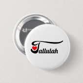 Badge Rond 5 Cm Tallulah (Devant & derrière)