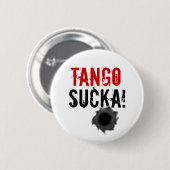 Badge Rond 5 Cm Tango sucka! bouton de conception de trou de balle (Devant & derrière)