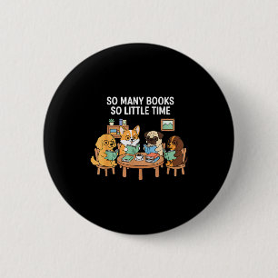 Badge Rond 5 Cm Tant de livres peu de temps groupe de lecture de c