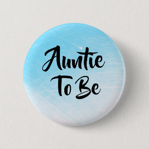 Badge Rond 5 Cm Tante à être Baby shower Boutons