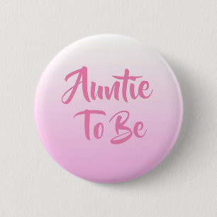 Badge Rond 5 Cm Tante à être Baby shower Buttons