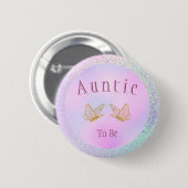 Badge Rond 5 Cm Tante À Être Fille Baby shower Whimsical Papillon (Devant & derrière)