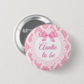 Badge Rond 5 Cm Tante à être rose Bow Lacey Baby shower Button (Devant & derrière)