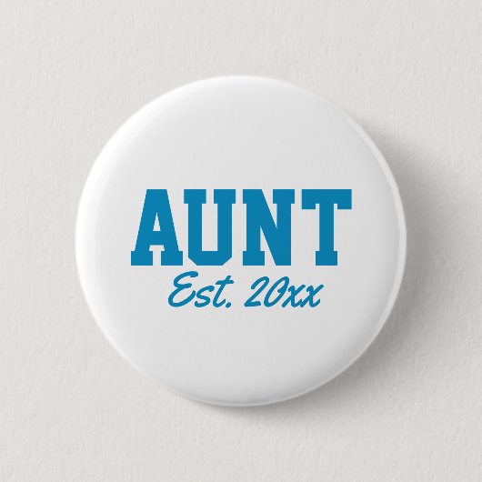 Badge Rond 5 Cm "Tante - date est" nouveauté (Devant)