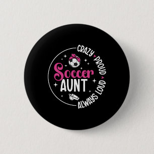Badge Rond 5 Cm Tante de footballeuse incroyablement fière Tante