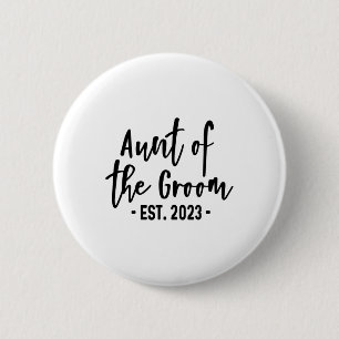 Badge Rond 5 Cm Tante De La Groom Est 2023 A Établi Mignonne Party