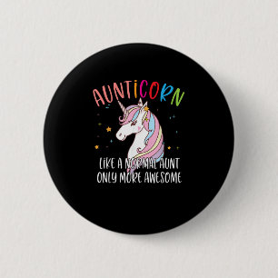 Badge Rond 5 Cm Tante Licorne Mignonne Comme Une Tante Normale Mai
