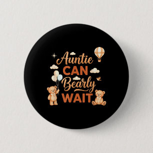 Badge Rond 5 Cm Tante Peut à peine attendre Ourson Mignon Famille