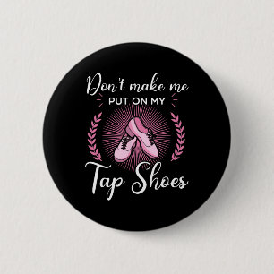 Badge Rond 5 Cm Tap Danse Danse Danse Rythme Tapping Chaussures So