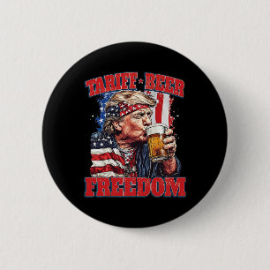 Badge Rond 5 Cm Tarif de la bière Liberté drôle Trump tarif