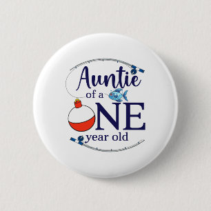 Badge Rond 5 Cm Tatie du gros pêcheur garçon premier anniversaire