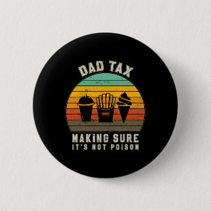 Badge Rond 5 Cm Taxer s'assurer que ce n'est pas du poison Fête de