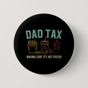 Badge Rond 5 Cm Taxer s'assurer que ce n'est pas du poison Fête de