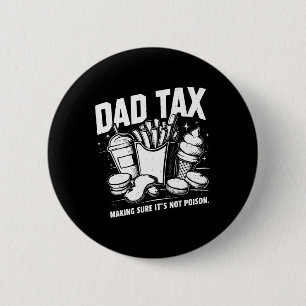 Badge Rond 5 Cm Taxes pour s'assurer que ce n'est pas du poison 8