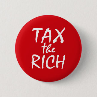 Badge Rond 5 Cm Taxes sur les riches