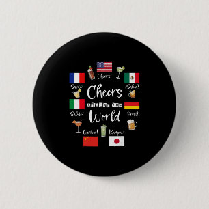 Badge Rond 5 Cm Tchin Tchin autour du monde Vacances Boire Drôle
