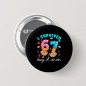 Badge Rond 5 Cm Teacher I Survived 67 Days Of School Funny Meme Ba (Devant & derrière)