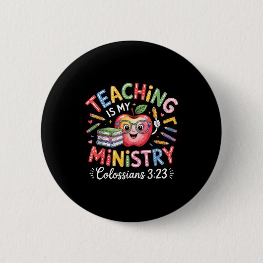 Badge Rond 5 Cm Teaching Is My Ministry Christian Teacher Design (Devant)