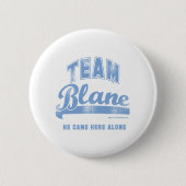 Badge Rond 5 Cm Team Blane (Devant)
