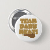Badge Rond 5 Cm Team Dark Meat Funny Thanksgiving Logo (Devant & derrière)