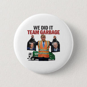 Badge Rond 5 Cm Team Garbyge A Gagné Nous L'Avons Fait Trump 2024