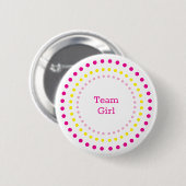 Badge Rond 5 Cm Team Girl Pink Yellow Dots Gender Reveal Party (Devant & derrière)