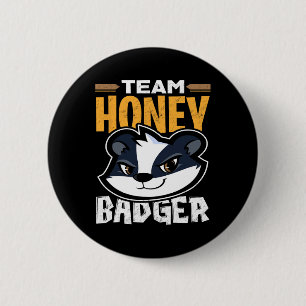 Badge Rond 5 Cm Team Honey Badger - Cadeau Amoureux des animaux Co
