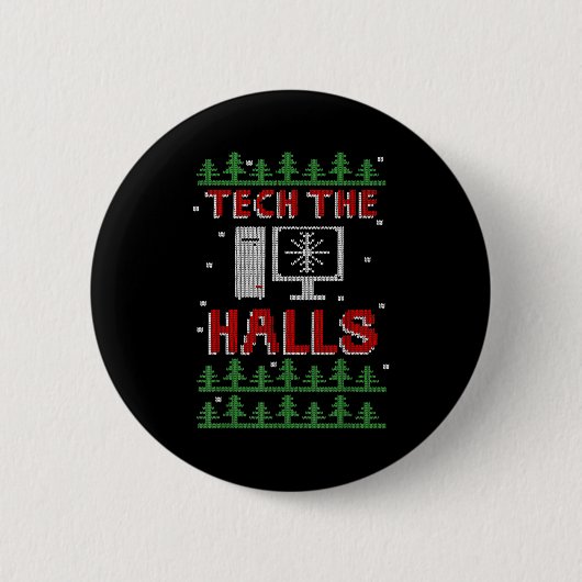 Badge Rond 5 Cm Tech The Halls Ugly Computer Geek Festive Christma (Devant)