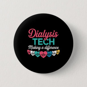 Badge Rond 5 Cm Technicien de dialyse faisant une différence Cœur 