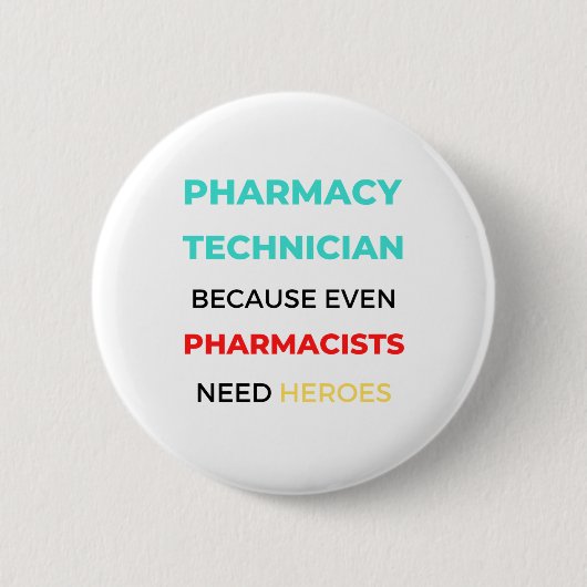 Badge Rond 5 Cm Technicien En Pharmacie Parce Que Même Les Pharmac (Devant)