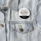 Badge Rond 5 Cm Technicien en pharmacie sur mesure (En situation)