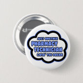 Badge Rond 5 Cm Technicien en pharmacie .. Vivre le rêve (Devant & derrière)