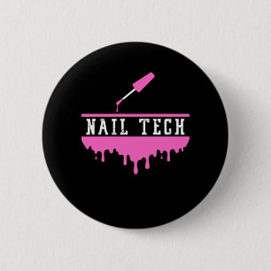 Badge Rond 5 Cm Technicien technique polonais ongle Pedicuriste ma