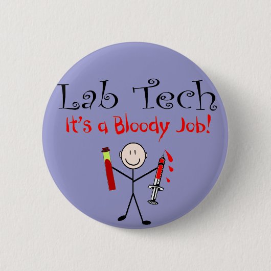 Badge Rond 5 Cm Technologie de laboratoire "c'est un travail (Devant)