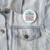 Badge Rond 5 Cm Technologue chirurgical épuisé Funny Scrub Tech (En situation)