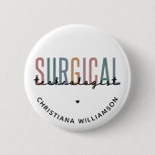Badge Rond 5 Cm Technologue chirurgical personnalisé Technologue c (Devant)