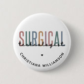 Badge Rond 5 Cm Technologue chirurgical sur mesure Technique chiru (Devant)