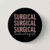 Badge Rond 5 Cm Technologue chirurgical Technique chirurgicale Tec (Devant)