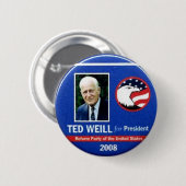 Badge Rond 5 Cm Ted Weill pour le président 2008 (Devant & derrière)