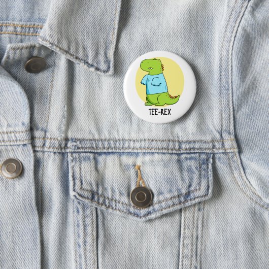 Badge Rond 5 Cm Tee Rex Funny TShirt TRex Dinosaur Pun (En situation)