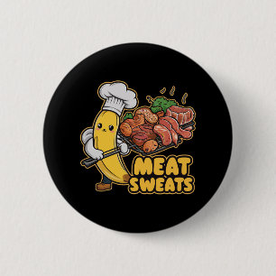 Badge Rond 5 Cm Tee-shirt Kawaii BBQ Banane Meat Sweats