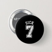 Badge Rond 5 Cm Tee Sick Seven Memes Six Seven Fun (Devant & derrière)