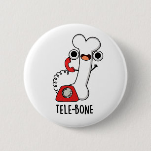 Badge Rond 5 Cm Télé-os à drôles d'os Téléphone à jeu de mots
