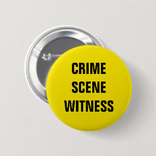 Badge Rond 5 Cm Témoin de la scène criminelle