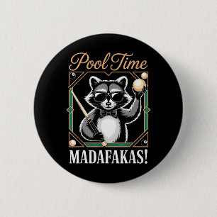 Badge Rond 5 Cm Temps de Piscine Madafakas Drôle de Raton Laveur J