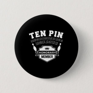Badge Rond 5 Cm Ten Pin Conservation Society Drôle Homme B